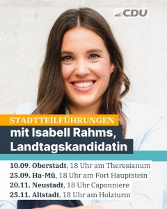 sabell Rahms, CDU Mainz und Landtagskandidatin, lädt zu Stadtteilführungen in Mainz-Oberstadt, Hartenberg-Münchfeld, Altstadt und Neustadt ein. Stationen: Theresianum, Fort Hauptstein, Caponniere und Holzturm.